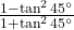 \frac{1-\tan^245^\circ}{1+\tan^245^\circ}