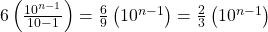 6\left(\frac{10^{n-1}}{10-1}\right)=\frac69\left(10^{n-1}\right)=\frac23\left(10^{n-1}\right)