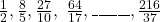 \frac12,\frac85,\frac{27}{10},\;\frac{64}{17},\_\_\_\_\_\_,\frac{216}{37}