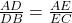 \frac{AD}{DB} = \frac{AE}{EC}