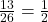 \frac{13}{26} = \frac{1}{2}