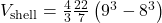 V_{\text{shell}} = \frac{4}{3} × \frac{22}{7} × \left(9^3 - 8^3\right)
