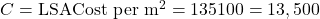 C = \text{LSA} × \text{Cost per } π \text{m}^2 = 135π × 100 = 13,500π \text{ ₹}