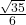 \frac{\sqrt{35}}{6}