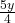 \frac{5y}4