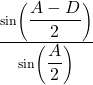 Rendered by QuickLaTeX.com \frac{\sin\left({\displaystyle\frac{A-D}2}\right)}{\sin\left({\displaystyle\frac A2}\right)}