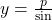 y = \frac{p}{\sinα}