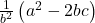 \frac1{b^2}\left(a^2-2bc\right)