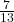 \frac{7}{13}