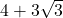 4 + 3\sqrt{3}