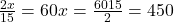 \frac{2x}{15} = 60 ⇒ x = \frac{60 × 15}{2} = 450