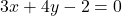 3x+4y-2=0