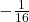 -\frac{1}{16}