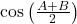 \cos\left(\frac{A+B}2\right)