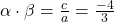 \alpha \cdot \beta = \frac{c}{a} = \frac{-4}{3}