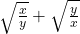 \sqrt{\frac xy} + \sqrt{\frac yx}