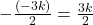 -\frac{(-3k)}{2} = \frac{3k}{2}