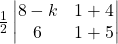 \frac12\begin{vmatrix}8-k&1+4\\6&1+5\end{vmatrix}