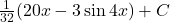 \frac{1}{32}(20x -3\sin4x) + C