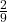 \frac29