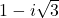 1 - i\sqrt{3}