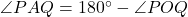 \angle PAQ = 180^\circ - \angle POQ