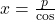 x = \frac{p}{\cosα}