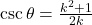 \csc \theta = \frac{k^2 + 1}{2k}
