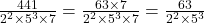 \frac{441}{2^2 \times 5^3 \times 7} = \frac{63 \times 7}{2^2 \times 5^3 \times 7} = \frac{63}{2^2 \times 5^3}