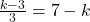 \frac{k - 3}{3} = 7 - k