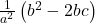 \frac1{a^2}\left(b^2-2bc\right)
