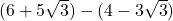 (6 + 5\sqrt{3}) - (4 - 3\sqrt{3})
