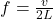 f=\frac{v}{2L}