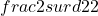 \\frac{2\\surd2}2
