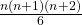 \frac{n(n+1)(n+2)}6