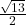\frac{\sqrt{13}}{2}