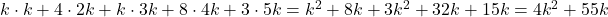 k \cdot k + 4 \cdot 2k + k \cdot 3k + 8 \cdot 4k + 3 \cdot 5k = k^2 + 8k + 3k^2 + 32k + 15k = 4k^2 + 55k