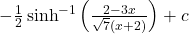 -\frac{1}{2} \sinh^{-1}\left( \frac{2-3x}{\sqrt{7}(x+2)} \right) + c