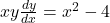 xy\frac{dy}{dx}=x^2-4