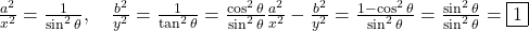 \frac{a^2}{x^2} = \frac{1}{\sin^2 \theta}, \quad \frac{b^2}{y^2} = \frac{1}{\tan^2 \theta} = \frac{\cos^2 \theta}{\sin^2 \theta}   ⇒ \frac{a^2}{x^2} - \frac{b^2}{y^2} = \frac{1 - \cos^2 \theta}{\sin^2 \theta} = \frac{\sin^2 \theta}{\sin^2 \theta} = \boxed{1}