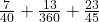 \frac{7}{40} + \frac{13}{360} + \frac{23}{45}