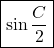 \boxed{\sin\frac{C}{2}}