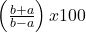 \left(\frac{b+a}{b-a}\right)x100