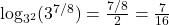 \log_{3^2}(3^{7/8}) = \frac{7/8}{2} = \frac{7}{16}