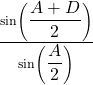 Rendered by QuickLaTeX.com \frac{\sin\left({\displaystyle\frac{A+D}2}\right)}{\sin\left({\displaystyle\frac A2}\right)}