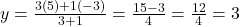 y = \frac{3(5) + 1(-3)}{3 + 1} = \frac{15 - 3}{4} = \frac{12}{4} = 3