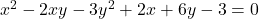 x^2 -2xy -3y^2 +2x +6y -3 =0