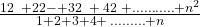 \frac{12\;\;+22-+32\;\;+\;42\;+...........+n^2}{1+2+3+4+\;.........+n}
