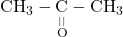 {\text{CH}}_3-\underset{\overset{\vert\vert}{\text{O}}}{\text{C}}-{\text{CH}}_3