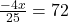 \frac{-4x}{25} = 72